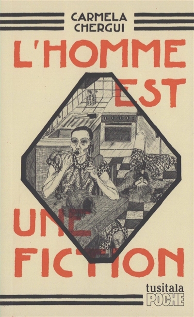 L'homme est une fiction | Chergui, Carmela (Auteur)