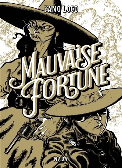 Mauvaise fortune | Loco, Fano