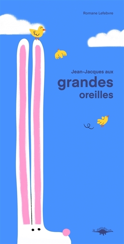 Jean-Jacques aux grandes oreilles | Lefebvre, Romane