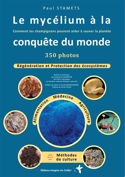 mycélium à la conquête du monde : comment les champignons peuvent aider à sauver la planète (Le) | Stamets, Paul