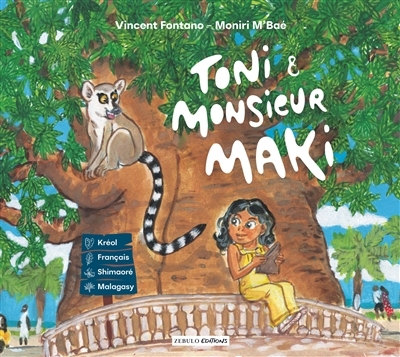 Toni & monsieur Maki | Fontano, Vincent (Auteur) | M'Baé, Moniri (Illustrateur)