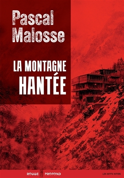 La montagne hantée | Malosse, Pascal