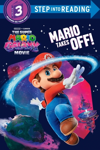 The Super Mario Galaxy Movie: Mario Takes Off! | Harper, Benjamin (Auteur)