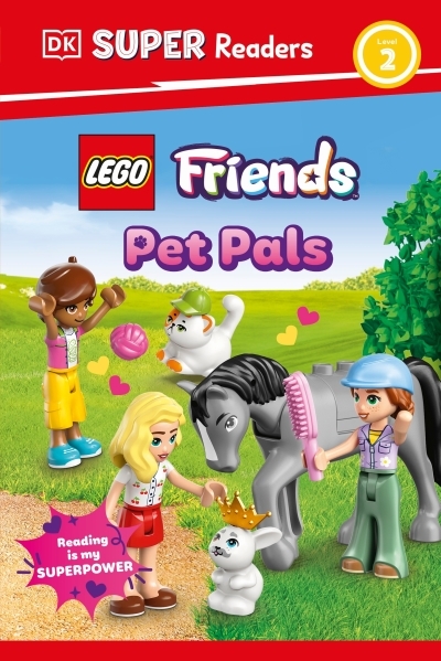 DK Super Readers Level 2 LEGO Friends : Pet Pals | 
