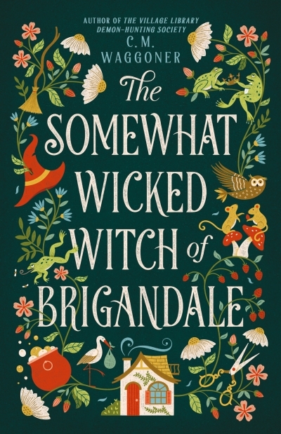 The Somewhat Wicked Witch of Brigandale | Waggoner, C. M. (Auteur)