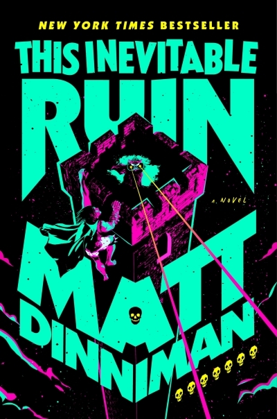This Inevitable Ruin | Dinniman, Matt (Auteur)
