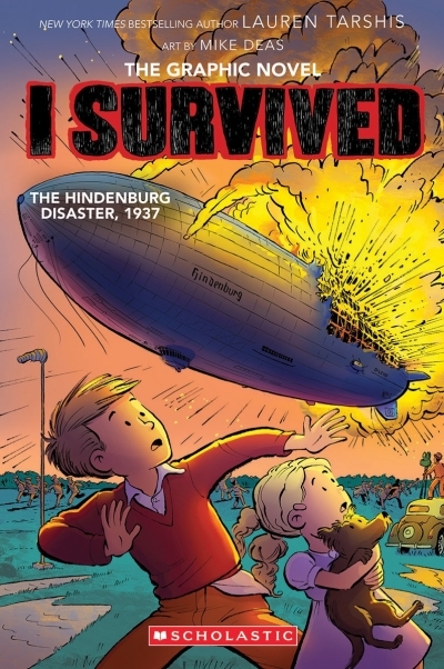 I Survived Vol.15 - I Survived the Hindenburg Disaster, 1937 | Tarshis, Lauren (Auteur) | Deas, Mike (Illustrateur)