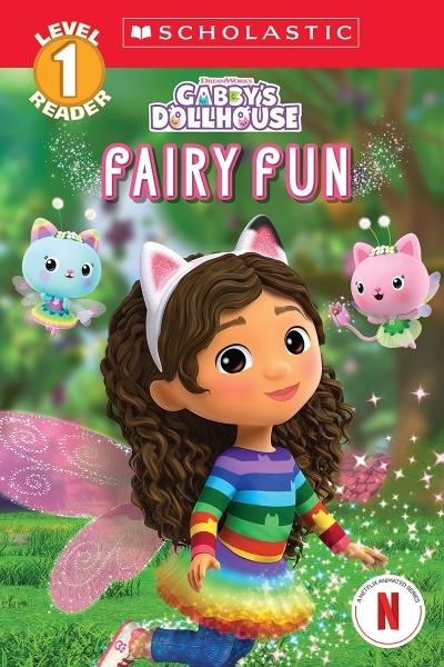 Gabby's Dollhouse: Fairy Fun (Scholastic Reader, Level 1) | 