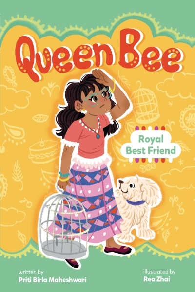 Queen Bee - Royal Best Friend | Maheshwari, Priti Birla (Auteur) | Zhai, Rea (Illustrateur)