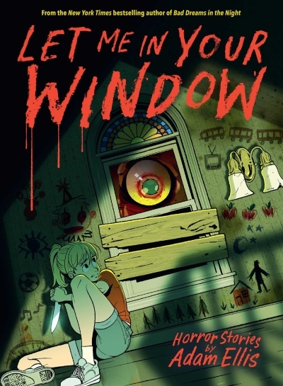 Let Me in Your Window | Ellis, Adam (Auteur)