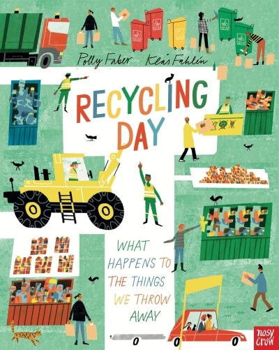 Understanding the World - Recycling Day: What Happens to the Things We Throw Away | Faber, Polly (Auteur) | Fahlén, Klas (Illustrateur)