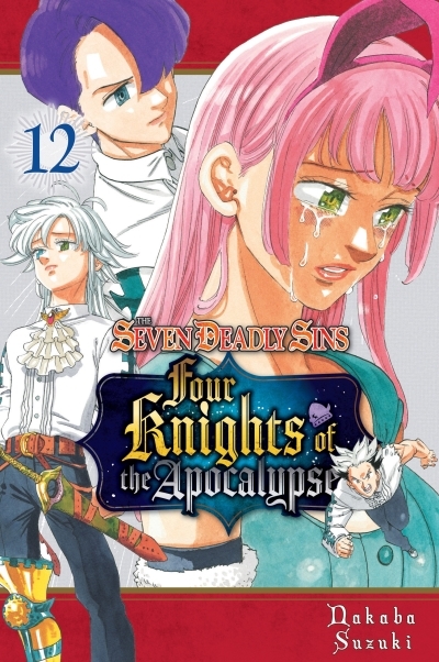 The Seven Deadly Sins: Four Knights of the Apocalypse 12 | Suzuki, Nakaba (Auteur)