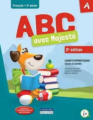 ABC avec Majesté A/B - 2e année - 2e ÉDITION | Couture, Chantal