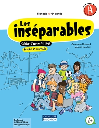 Les inséparables - 6e année - Cahier d'apprentissage A et B  | 